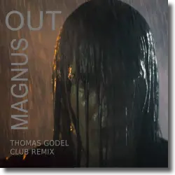 Cover: Magnus feat. Thomas Godel - Out (Club Remix)