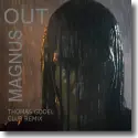 Magnus feat. Thomas Godel - Out (Club Remix)