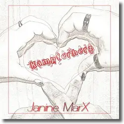 Cover: Janine MarX - Kmpferherz