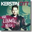 Cover:  Kerstin Ott - Nur einmal noch