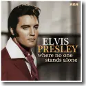Cover: Elvis Presley - Where No One Stands Alone