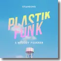 Cover: Plastik Funk & Melody Federer - Standing