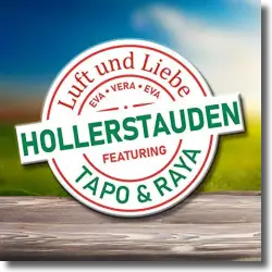 Cover: Hollerstauden feat. Tapo & Raya - Luft und Liebe