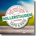 Hollerstauden feat. Tapo & Raya - Luft und Liebe