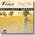 Cover: Francis - Mit Dir (Skylight Remix)
