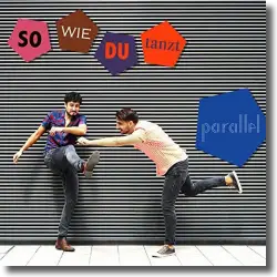 Cover: Parallel - So wie du tanzt