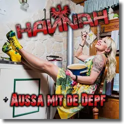 Cover: Hannah - Aussa mit die Depf