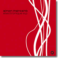 Cover: Sinan Mercenk - Electronique E.P.