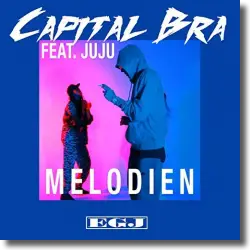 Cover: Capital Bra feat. Juju - Melodien