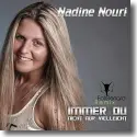 Nadine Nouri - Immer Du (nicht nur vielleicht)