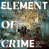 Cover: Element Of Crime - Schafe, Monster und Muse