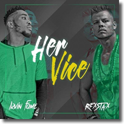 Cover: Rex Stax feat. Irvin Fame - Her Vice