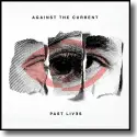 Against The Current - Past Lives