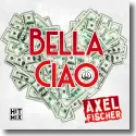 Axel Fischer - Bella Ciao