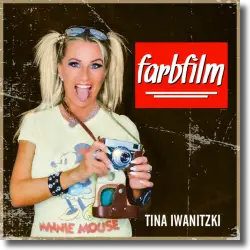 Cover: Tina Iwanitzki - Farbfilm