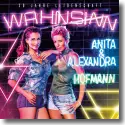 Cover:  Anita & Alexandra Hofmann - Wahnsinn - 30 Jahre Leidenschaft