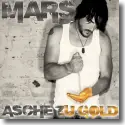 Mars - Asche zu Gold
