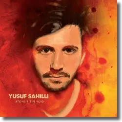 Cover: Yusuf Sahilli - Atoms & The Void