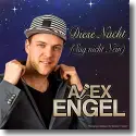 Cover:  Alex Engel - Diese Nacht (Sag nicht nein)