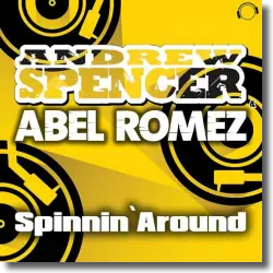 Cover: Andrew Spencer & Abel Romez - Spinnin' Around