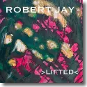Cover:  Robert Jay - Lifted