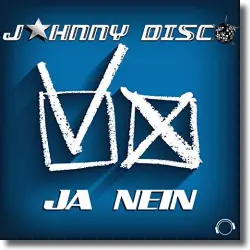 Cover: Johnny Disco - Ja Nein