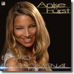 Cover: Anke Frst - Einfach phnomenal