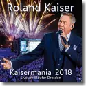 Cover:  Roland Kaiser - Kaisermania 2018 (Live am Elbufer Dresden)