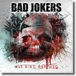 Cover: Bad Jokers - Wir sind der Weg