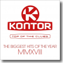 Kontor Top Of The Clubs - The Biggest Hits Of The Year MMXVIII