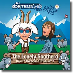 Cover: DJ Ostkurve feat. Daisy Raise - The Lonely Goatherd (From Sound of Music)