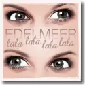 Cover:  Edelmeer - Lala lala lala lala