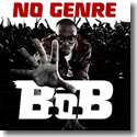 B.o.B - No Genre