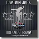 Captain Jack - Dream A Dream (Cheeky Radiomix)