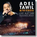 Adel Tawil - Adel Tawil & Friends: Live aus der Wuhlheide Berlin