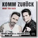 Cover:  Michael Morgan feat. Benjamin Boyce - Komm Zurck (Want You Back)