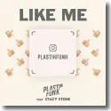 Plastik Funk feat. Stacy Stone - Like Me