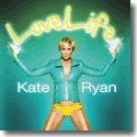 Kate Ryan - LoveLife‏