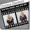 Dorina Santers - Ich bin stark, nur mit dir