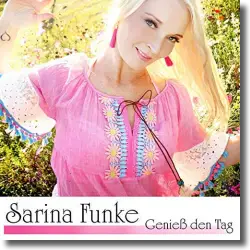 Cover: Sarina Funke - Genie den Tag