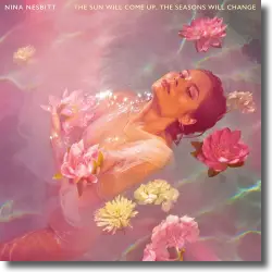 Cover: Nina Nesbitt - The Sun Will Come Up, The Seasons Will Change