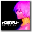Housefly - Be With You