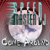 Cover: Speed Master DJ - Come Around