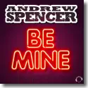 Cover:  Andrew Spencer - Be Mine