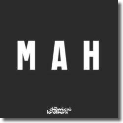 Cover: The Chemical Brothers - MAH