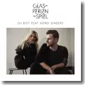 Glasperlenspiel feat. Gordi Singers - Du bist