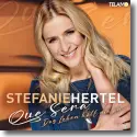 Cover:  Stefanie Hertel - Que sera (das Leben hlt nie an)