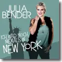 Cover:  Julia Bender - Ich war noch niemals in New York