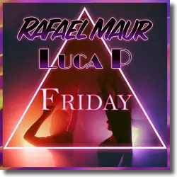 Cover: Rafael Maur & Luca P - Friday