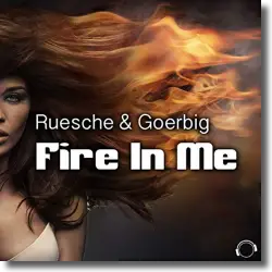 Cover: Ruesche & Goerbig - Fire In Me
